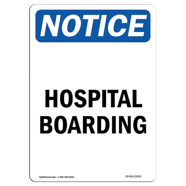 Safety Sign, OSHA Notice, 5" Height, Hospital Boarding Sign, Portrait, 10PK